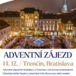 Adventní zájezd do Trenčína a Bratislavy